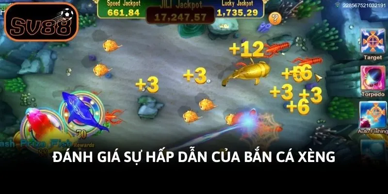 Đánh giá sự hấp dẫn của bắn cá xèng