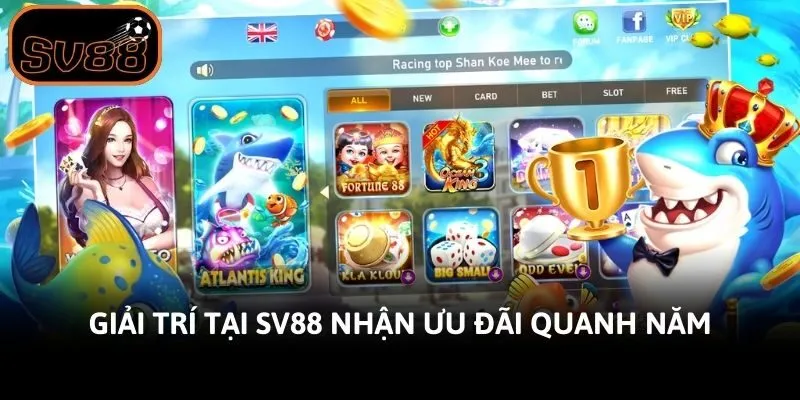 Giải trí tại Sv88 nhận ưu đãi quanh năm