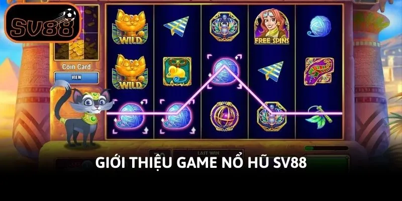 Giới thiệu game nổ hũ Sv88