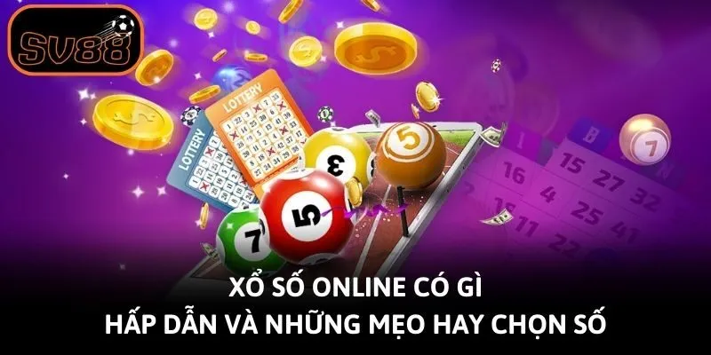 Xổ Số Online Có Gì Hấp Dẫn Và Những Mẹo Hay Chọn Số
